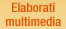 Elaborati multimedia