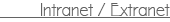Intranet/Extranet